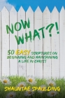 Now What?! 50 Easy Scriptures on Beginning and Maintaining a Life in Christ Cover Image