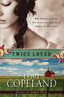 Twice Loved (Belles of Timber Creek) Cover Image