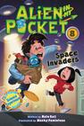 Alien in My Pocket #8: Space Invaders By Nate Ball, Macky Pamintuan (Illustrator) Cover Image