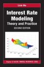 Interest Rate Modeling: Theory and Practice, Second Edition Cover Image