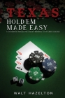Texas Hold'em Made Easy: A Systematic Process For Steady Winnings at No-Limit Hold'em Cover Image