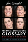 The Facial Expressions Glossary: Business Version By Annie Sarnblad Cover Image