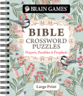 Brain Games - Bible Crossword Puzzles: Prayers, Parables & Prophets - Large Print Cover Image