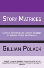 Story Matrices By Gillian Polack Cover Image