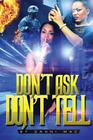 Don't Ask, Don't Tell By Dahni McPhail, K. T. Ewing (Editor), David Boughknight (Designed by) Cover Image