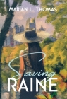 Saving Raine By Marian L. Thomas Cover Image