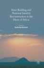 State Building and National Identity Reconstruction in the Horn of Africa By Redie Bereketeab (Editor) Cover Image