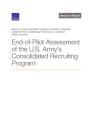 End-Of-Pilot Assessment of the U.S. Army's Consolidated Recruiting Program Cover Image