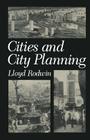 Cities and City Planning (Environment) By Lloyd Rodwin, Hugh Evans, Robert Hollister Cover Image