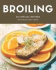 365 Special Broiling Recipes: A Must-have Broiling Cookbook for Everyone By Mary Owens Cover Image
