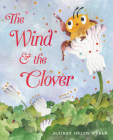 The Wind & the Clover By Audrey Helen Weber Cover Image