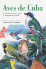 Aves de Cuba: Field Guide to the Birds of Cuba, Spanish-Language Edition (Naturaleza/Guias de Campo) Cover Image