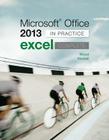 Microsoft Office Excel 2013 Complete: In Practice Cover Image