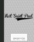 College Ruled Line Paper: WEST SAINT PAUL Notebook Cover Image