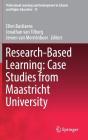 Research-Based Learning: Case Studies from Maastricht University (Professional Learning and Development in Schools and Higher #15) Cover Image