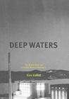 Deep Waters: The Ottawa River and Canada's Nuclear Adventure Cover Image