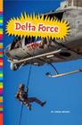 Delta Force (Serving in the Military) By Linda Bozzo Cover Image