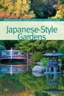 Japanese-Style Gardens (BBG Guides for a Greener Planet) By Brian Funk (Editor), Sarah Schmidt (Editor) Cover Image