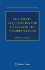 Corporate Acquisitions and Mergers in the European Union By Riccardo Celli, Philippe Noguès, Christian Peeters Cover Image