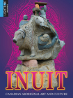Inuit (Canadian Aboriginal Art and Culture) By Erinn Banting, John Willis (With) Cover Image