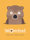 Wombat By Philip Bunting, Philip Bunting (Illustrator) Cover Image