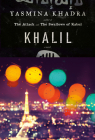 Khalil: A Novel By Yasmina Khadra, John Cullen (Translated by) Cover Image