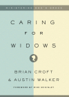 Caring for Widows: Ministering God's Grace Cover Image