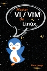 Master VI And Vim On Linux Cover Image