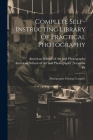 Complete Self-instructing Library Of Practical Photography: Photographic Printing Complete Cover Image