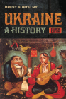Ukraine: A History, Fourth Edition By Orest Subtelny Cover Image