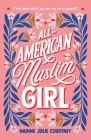 All-American Muslim Girl By Nadine Jolie Courtney Cover Image
