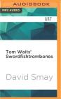 Tom Waits' Swordfishtrombones Cover Image