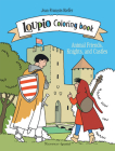 Loupio Coloring Book: Animal Friends, Knights, and Castles (Adventures of Loupio) Cover Image