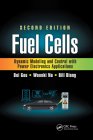 Fuel Cells: Dynamic Modeling and Control with Power Electronics Applications (Power Electronics and Applications) By Bei Gou, Woonki Na, Bill Diong Cover Image