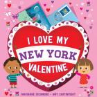 I Love My New York Valentine By Marianne Richmond Cover Image