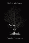Newton vs Leibniz: Calculus Controversy: Calculus Controversy Cover Image