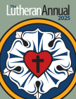 The Lutheran Annual 2025 By Concordia Publishing House Cover Image