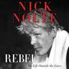 Rebel: My Life Outside the Lines Cover Image
