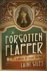 The Forgotten Flapper: A Novel of Olive Thomas (Forgotten Actresses #1) By Laini Giles Cover Image