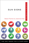 Sun Signs Plain & Simple: The Only Book You'll Ever Need (Plain & Simple Series) By Sasha Fenton, Jonathan Dee Cover Image