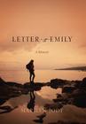 Letter to Emily: A Memoir By Marilyn Jody Cover Image
