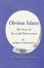 Obvious Adams: The Story of a Successful Businessman By Robert R. Updegraff Cover Image