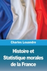 Histoire et Statistique morales de la France Cover Image