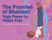 The Promise of Shabbat: Yoga Poses for Happy Kids By Lisa Schreiber, Jacqui Gerber (Illustrator) Cover Image