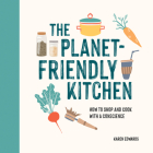 The Planet-Friendly Kitchen By Karen Edwards Cover Image