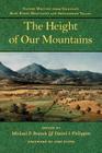 The Height of Our Mountains: Nature Writing from Virginia's Blue Ridge Mountains and Shenandoah Valley By Michael P. Branch, Daniel J. Philippon Cover Image