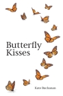 Butterfly Kisses By Kate Buchanan Cover Image