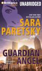 Guardian Angel (V.I. Warshawski Novels #7) By Sara Paretsky, Susan Ericksen (Read by) Cover Image