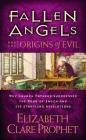 Fallen Angels and the Origins of Evil: Why Church Fathers Suppressed the Book of Enoch and Its Startling Revelations By Elizabeth Clare Prophet Cover Image