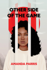 Other Side of the Game By Amanda Parris Cover Image